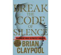 Brian Claypool Breaking the Code of Silence (Tascabile)