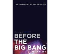 Brian Clegg Before The Big Bang (Tascabile)