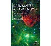 Brian Clegg Dark Matter and Dark Energy (Tascabile) Hot Science
