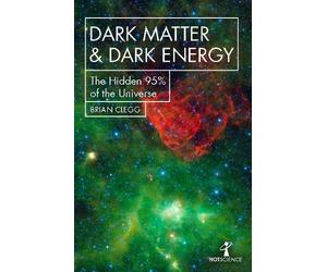 Brian Clegg Dark Matter and Dark Energy (Tascabile) Hot Science