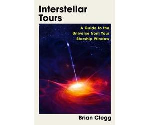 Brian Clegg Interstellar Tours (Tascabile)