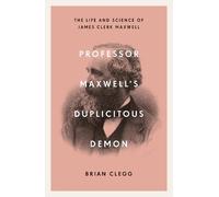 Brian Clegg Professor Maxwell’s Duplicitous Demon (Tascabile)