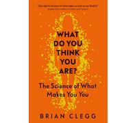 Brian Clegg What Do You Think You Are? (Copertina rigida)