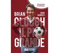 Brian Clough il più grande