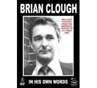 BRIAN CLOUGH IN HIS OWN WORDS (THE DERBY COUNTY DAYS)