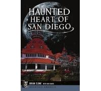 Brian Clune Bob Davis Haunted Heart of San Diego (Tascabile)