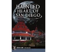 Brian Clune Bob Davis Haunted Heart of San Diego (Tascabile)