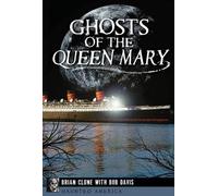 Brian Clune Ghosts of the Queen Mary (Tascabile) Haunted America