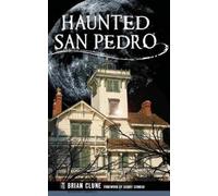 Brian Clune Haunted San Pedro (Copertina rigida)