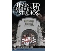 Brian Clune Haunted Universal Studios (Tascabile) Haunted America