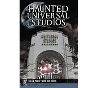 Brian Clune Haunted Universal Studios (Tascabile) Haunted America