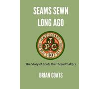 Brian Coats Seams Sewn Long Ago (Tascabile)