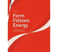 Brian Cody Form Follows Energy (Tascabile)