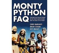 Brian Cogan Monty Python FAQ (Tascabile) FAQ