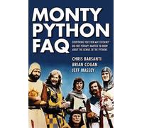 Brian Cogan Monty Python FAQ (Tascabile) FAQ