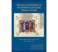 Brian Coleman Memory and Identity in the Medieval and Early Modern W (Tascabile)