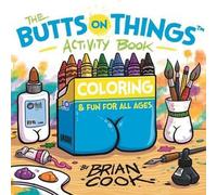 Brian Cook The Butts on Things Activity Book (Tascabile)