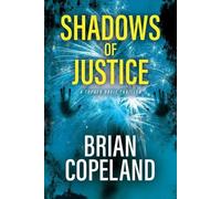 Brian Copeland Shadows of Justice (Tascabile)