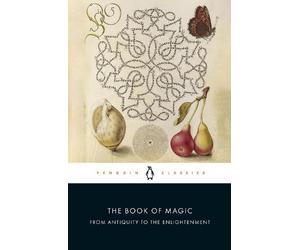 Brian Copenhaver The Book of Magic (Tascabile)