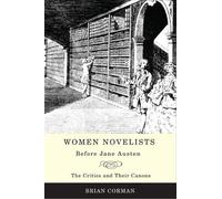 Brian Corman Women Novelists Before Jane Austen (Tascabile)
