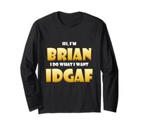 Brian Costume IDGAF Cute Personalized First Name Brians Maglia a Manica