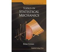 Brian Cowan Topics In Statistical Mechanics (Tascabile)