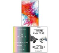 Brian Cox 3 Books Collection Set (The Planets, Human Universe & Forces of Nature)
