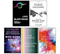 Brian Cox 5 Books Collection Set(Forces Of Nature, Human Universe, The Planets, Black Holes & Why Does E=mc2?)