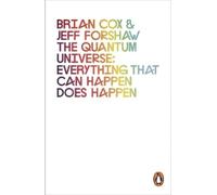 Brian Cox Jeff Forshaw The Quantum Universe (Tascabile)
