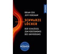 Brian Cox Jeff Schwarze Löcher: Der Schlüssel zum Verständni (Copertina rigida)