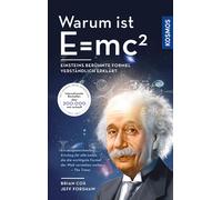 Brian Cox Jeff Warum ist E = mc²?: Einsteins berühmte Formel verstä (Tascabile)