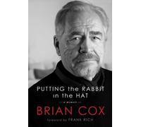 Brian Cox Putting the Rabbit in the Hat (Copertina rigida)