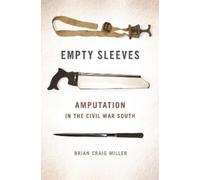 Brian Craig Miller Empty Sleeves (Copertina rigida) UnCivil Wars
