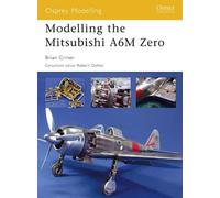 Brian Criner Modelling the Mitsubishi A6M Zero (Tascabile) Osprey Modelling