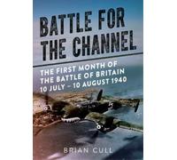 Brian Cull Battle for the Channel (Copertina rigida)
