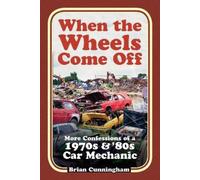 Brian Cunningham When the Wheels Come Off (Tascabile)