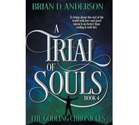 Brian D Anderson A Trial of Souls (Copertina rigida) Godling Chronicles