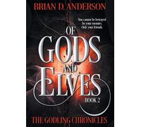 Brian D Anderson Of Gods and Elves (Copertina rigida)