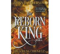Brian D Anderson The Reborn King (Copertina rigida) Godling Chronicles