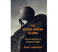 Brian D. Blankenship The Burden-Sharing Dilemma (Copertina rigida)