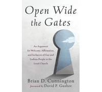 Brian D Cunnington Open Wide the Gates (Copertina rigida)