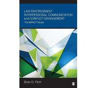 Brian D. Fitch Law Enforcement Interpersonal Communication and Confl (Tascabile)