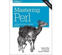 Brian D. Foy Mastering Perl (Tascabile)