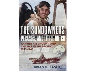 Brian D. Laslie The Sundowners, Pegasus, and Little Butch (Copertina rigida)
