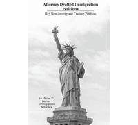 Brian D Lerner Attorney Drafted Immigration Petitions (Tascabile)