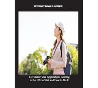 Brian D Lerner B-2 Visitor Visa Application (Tascabile)