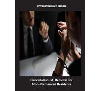 Brian D Lerner Cancellation of Removal for Non-Permanent Residents (Tascabile)