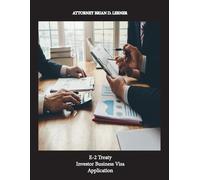 Brian D Lerner E-2 Treaty Investor Business Visa Application (Tascabile)