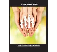 Brian D Lerner Humanitarian Reinstatement (Tascabile)