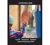 Brian D Lerner Lawful Permanent Resident Parent Petitioning Child (Tascabile)